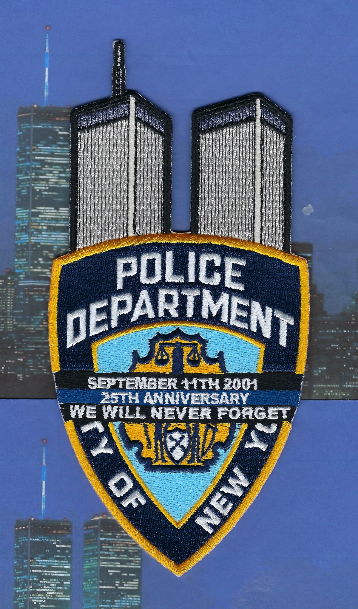 NEW YORK CITY POLICE DEPT (NYPD) '9-11-01 25TH ANNIVERSARY' EMBROIDERED TRIBUTE PATCH.