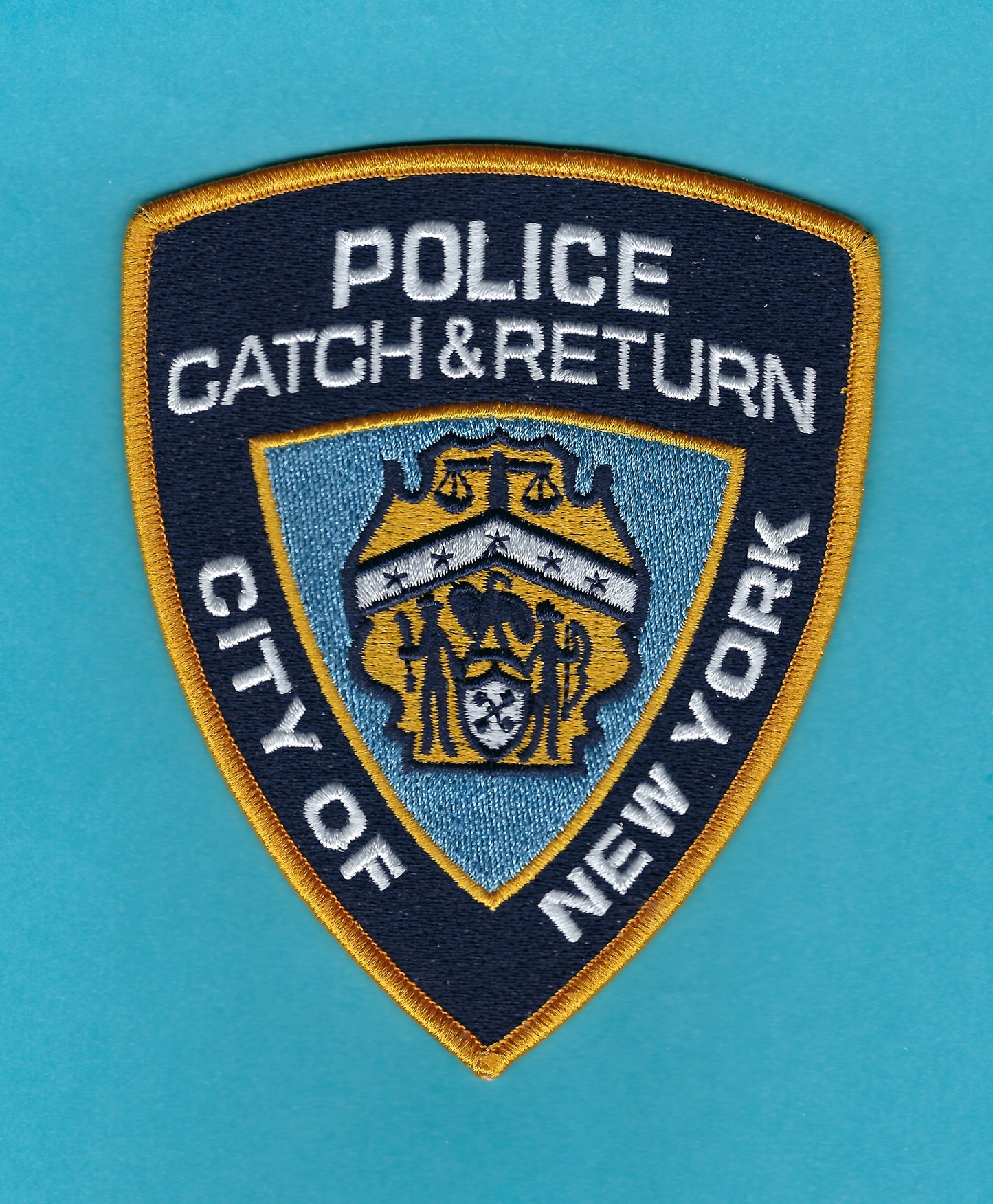 NEW YORK CITY POLICE DEPARTMENT (NYPD) CATCH & RETURN EMBROIDERED PATCH.