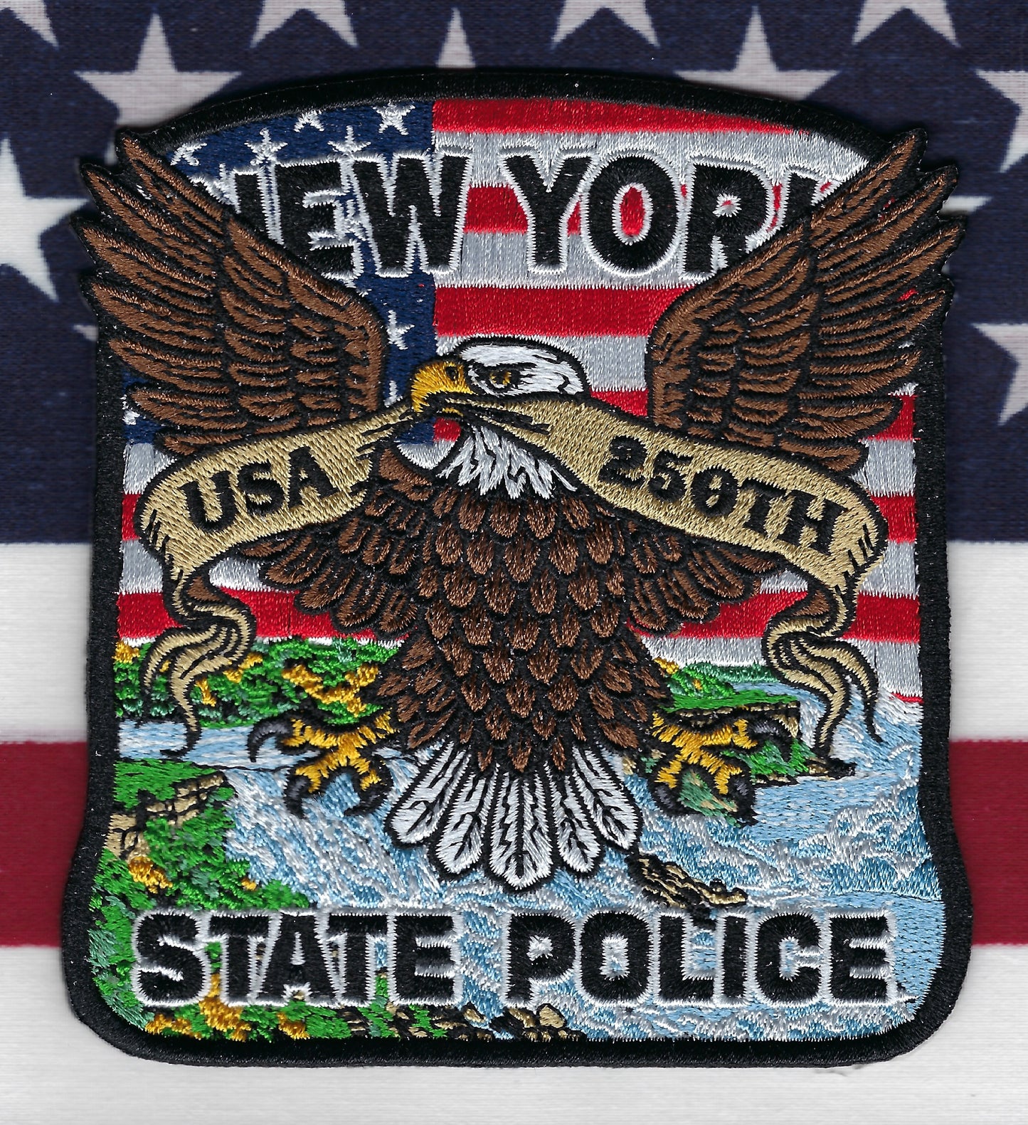 NEW YORK STATE POLICE (NYSP) DEPARTMENT UNITED STATES OF AMERICA 250TH ANNIVERSARY EMBROIDERED PATCH BY GHOST PATCH ENTERPRISES..