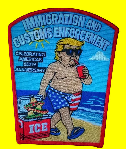 DONALD J TRUMP IMMIGRATION AND CUSTOMS ENFORCEMENT 'USA 250TH ANNIVERSARY' EMBROIDERED PATCH BY UNDERDOG PATCH PRODUCTIONS.
