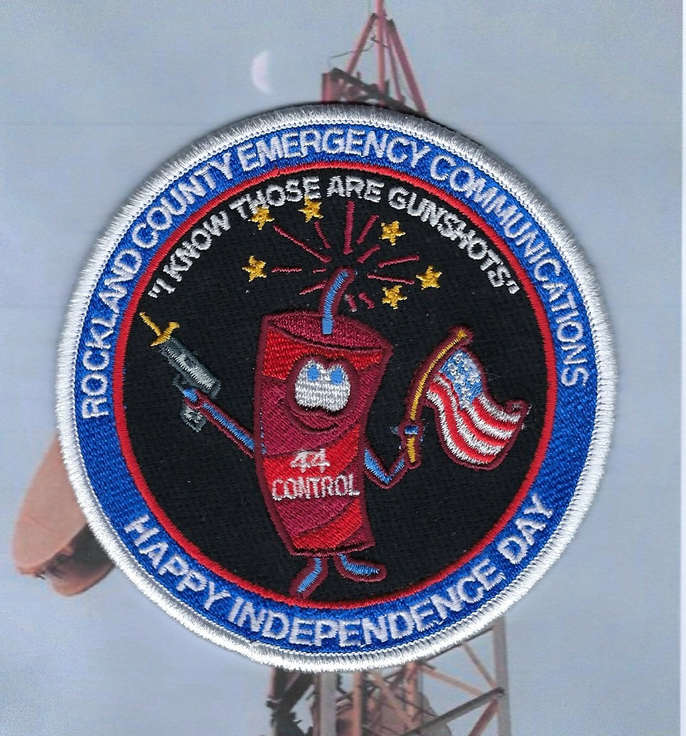 ROCKLAND COUNTY, NEW YORK EMERGENCY COMMUNICATIONS 'HAPPY INDEPENDENCE DAY' EMBROIDERED PATCH DEIGNED AND PRODUCED BY UNDERDOG PATCH PRODUCTIONS