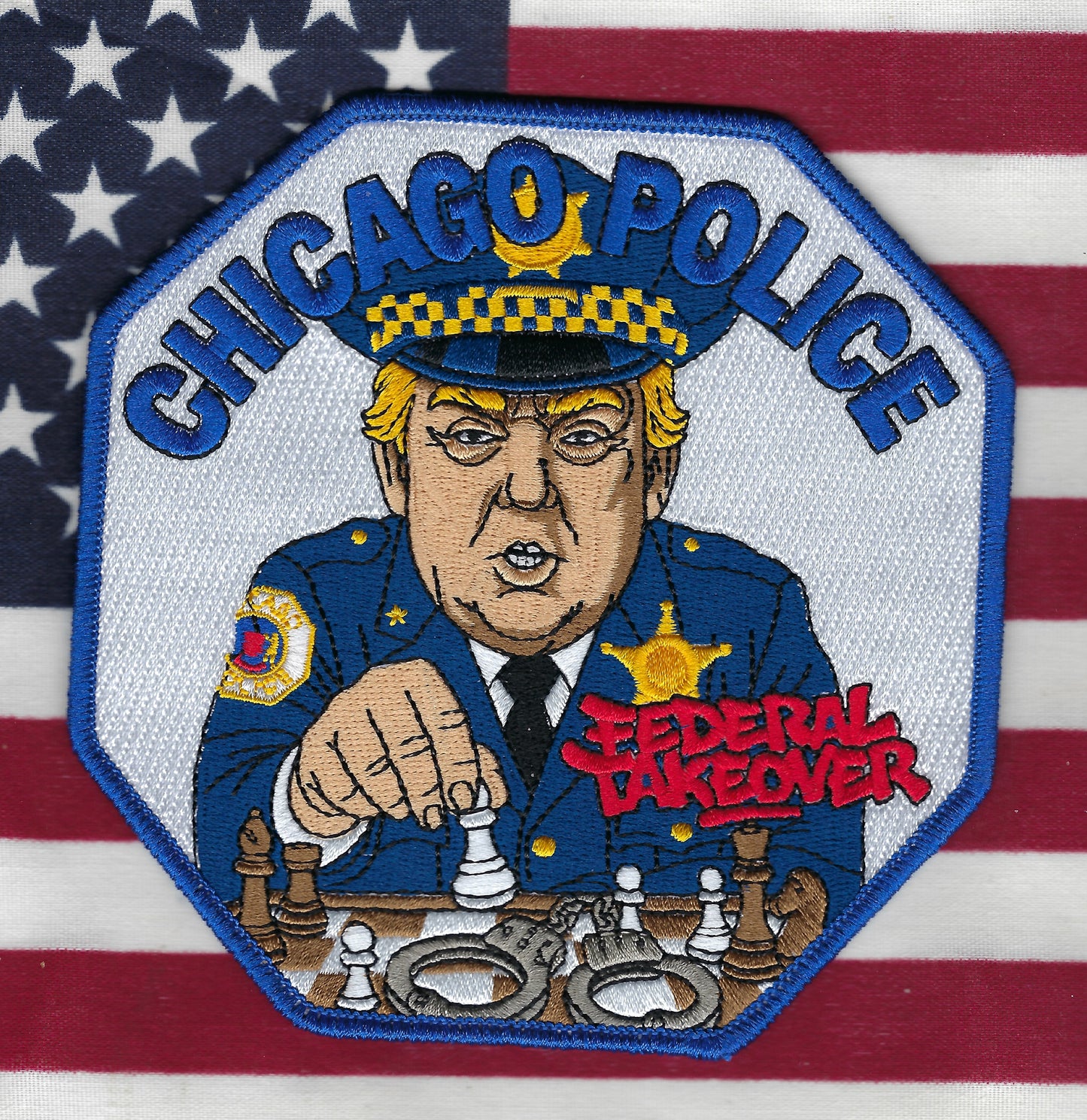 CHICAGO, ILLINOIS POLICE DEPARTMENT 'TRUMP FEDERAL TAKEOVER' EMBROIDERED PATCH BY UNDERDOG PATCH PRODUCTIONS.