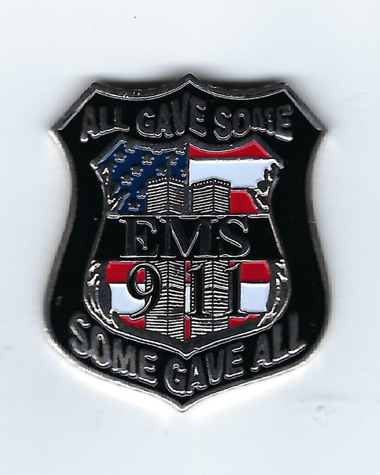 NEW YORK CITY EMERGENCY MEDICAL SERVICES (EMS) 1.25 INCH 09-11-01 'ALL GAVE SOME, SOME GAVE ALL' TRIBUTE PIN BY PUBLIC SAFETY COLLECTIBLES.