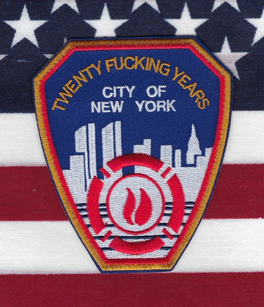 NEW YORK CITY FIRE DEPARTMENT (FDNY) 'TWENTY FU...NG YEARS' EMBROIDERED NOVELTY PATCH BY PUBLIC SAFETY COLLECTIBLES.