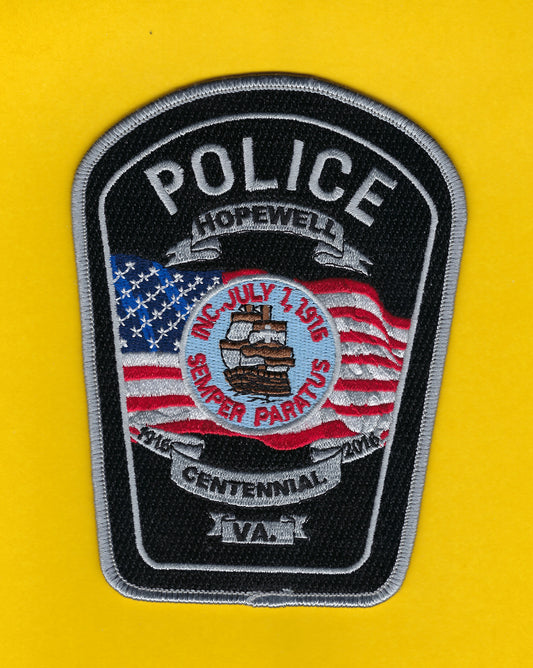 HOPEWELL, VIRGINIA POLICE DEPARTMENT 5.5 INCH CENTENNIAL ( 1916 - 2016 ) EMBROIDERED PATCH BY HUNTZMAN ENTERPRISES
