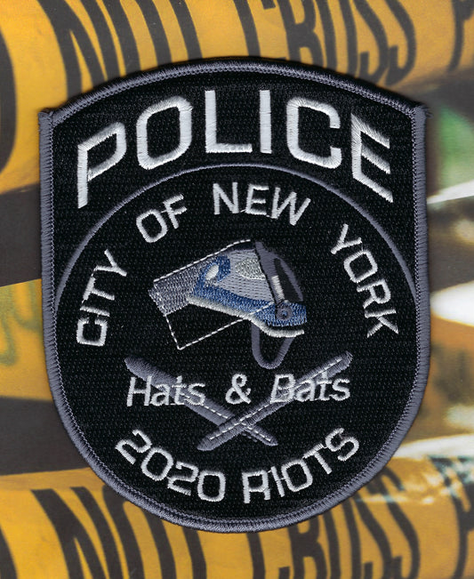 NEW YORK CITY POLICE DEPARTMENT (NYPD) 2020 RIOTS 'HATS BATS' EMBROIDERED PATCH WITH VELCRO BACKING BY PUBLIC SAFETY COLLECTIBLES.