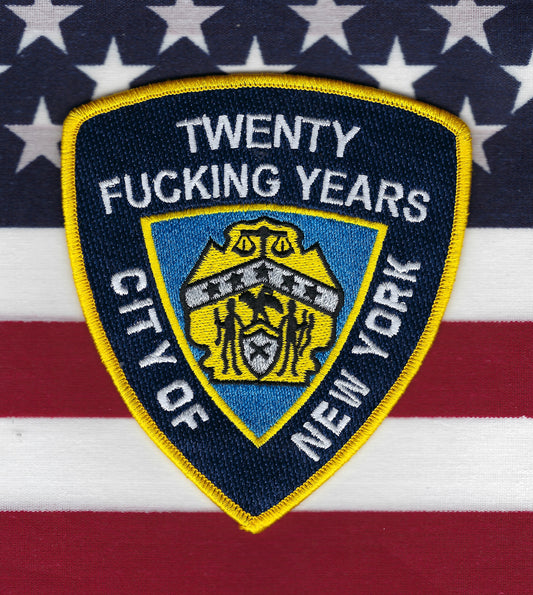 NEW YORK CITY POLICE DEPARTMENT (NYPD) 'TWENTY FU...NG YEARS' EMBROIDERED NOVELTY PATCH BY PUBLIC SAFETY COLLECTIBLES.