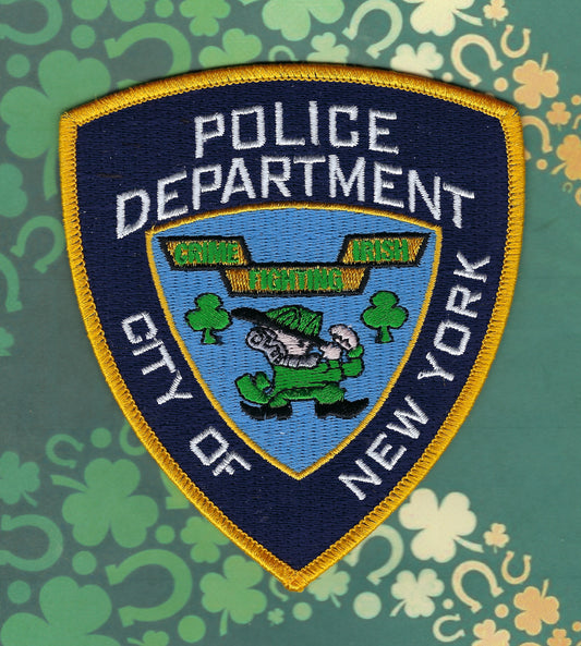 NEW YORK CITY POLICE DEPARTMENT (NYPD) 'CRIME FIGHTING IRISH' EMBROIDERED PATCH DESIGNED AND PRODUCED BY PUBLIC SAFETY COLLECTIBLES.