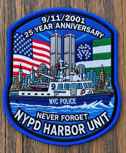 NEW YORK CITY POLICE DEPT (NYPD) 'HARBOR UNIT 9-11-01 25TH ANNIVERSARY' EMBROIDERED TRIBUTE PATCH.