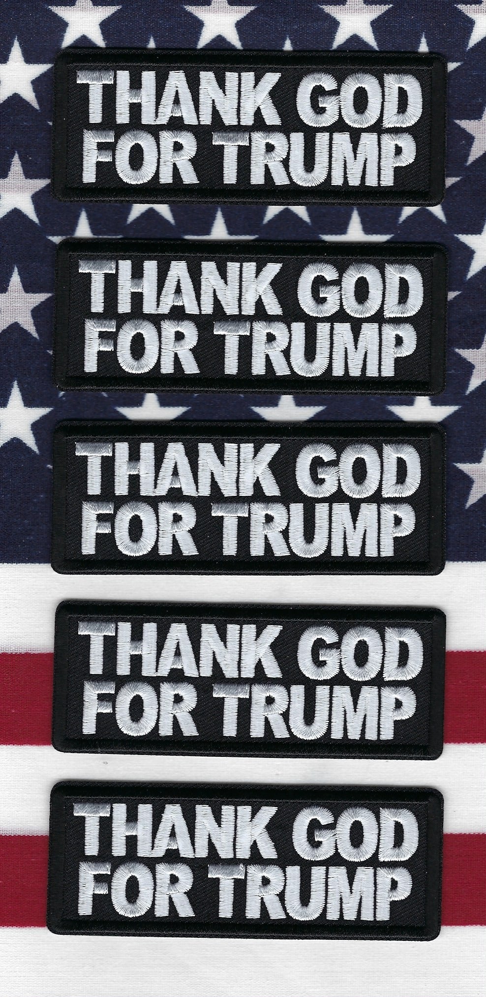 THANK GOD FOR TRUMP' EMBROIDERED TRIBUTE PATCHES BY PUBLIC SAFETY COLLECTIBLES.