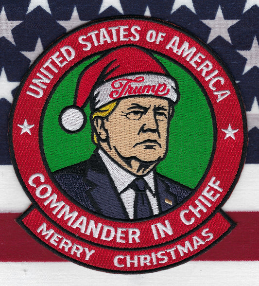 UNITED STATES OF AMERICA 'COMMANDER IN CHIEF' DONALD J. TRUMP EMBROIDERED MERRY CHRISTMAS PATCH DESIGNED AND PRODUCED BY UNDERDOG PATCH DESIGNS.