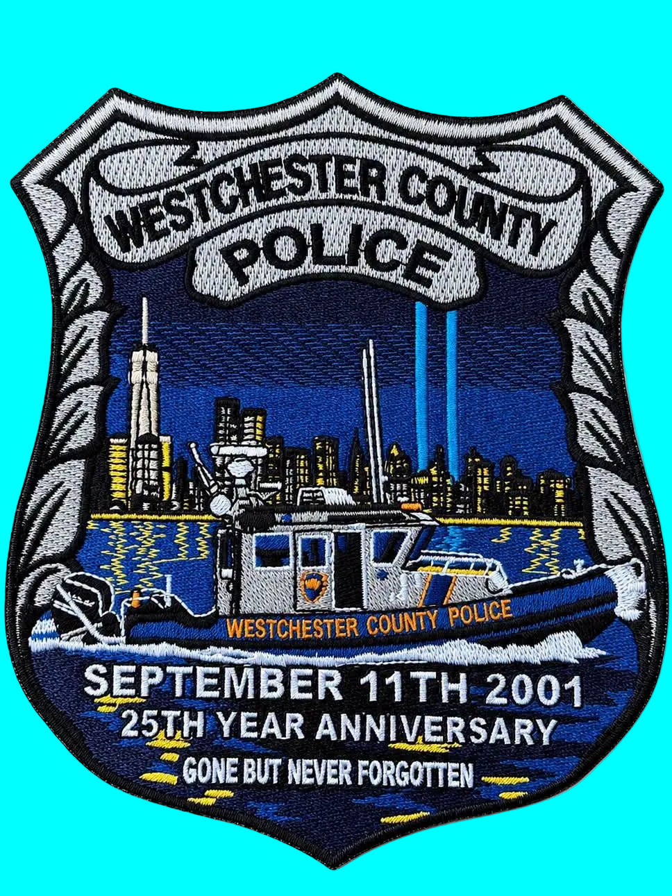 WESTCHESTER COUNTY, NEW YORK POLICE DEPT (WCPD) '9-11-01 25TH ANNIVERSARY' EMBROIDERED TRIBUTE PATCH DESIGNED AND PRODUCED BY UNDERDOG PATCH PRODUCTIONS.